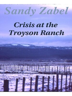 cover image of Crisis at the Troyson Ranch